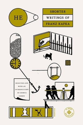 He: Shorter Writings of Franz Kafka by Kafka, Franz