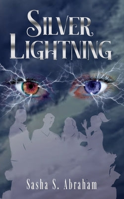 Silver Lightning by Abraham, Sasha S.