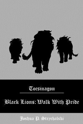 Black Lions: Walk With Pride by Kennell, Grace L.