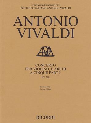 Concerto RV 813 for Violin and Strings in Five Parts: Critical Edition Practical Series Score by Vivaldi, Antonio