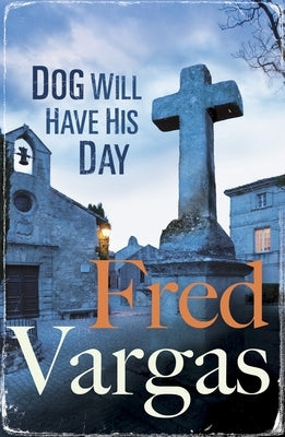 Dog Will Have His Day by Vargas, Fred