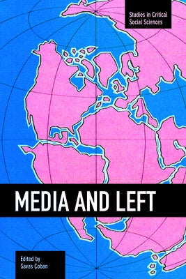 Media and Left by Çoban, Savaş