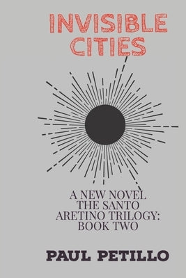 Invisible Cities: Scourge of Princes: Book Two by Petillo, Paul