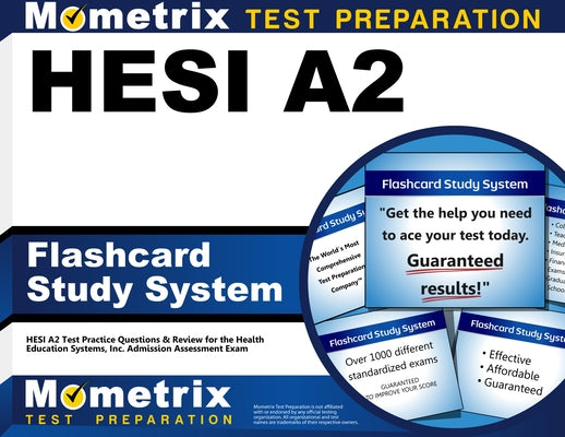 Hesi A2 Flashcard Study System: Practice Test & Exam Review for the Health Education Systems, Inc. Admission Assessment (Hesi A2) by Mometrix Nursing School Admissions Test