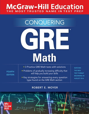 McGraw-Hill Education Conquering GRE Math, Fourth Edition by Moyer, Robert