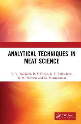 Analytical Techniques in Meat Science by Kulkarni, V. V.