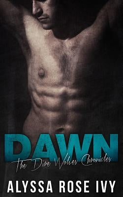 Dawn by Ivy, Alyssa Rose