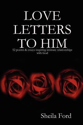 Love Letters to Him by Ford, Sheila
