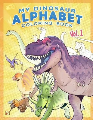 My Dinosaur Alphabet Coloring Book: Vol. 1 by Wierum, Frederic