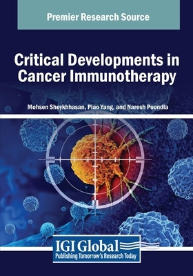 Critical Developments in Cancer Immunotherapy by Sheykhhasan, Mohsen