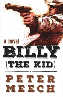 Billy (the Kid) by Meech, Peter