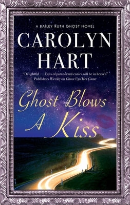 Ghost Blows a Kiss by Hart, Carolyn