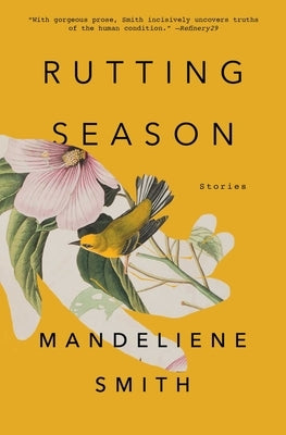 Rutting Season: Stories by Smith, Mandeliene