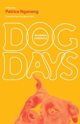 Dog Days by Nganang, Patrice