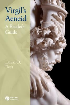 Virgil's Aeneid: A Reader's Guide by Ross, David