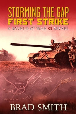 Storming the Gap First Strike by Smith, Brad