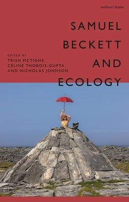 Samuel Beckett and Ecology by Johnson, Nicholas E.