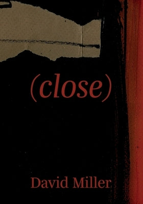 (Close) by Miller, David