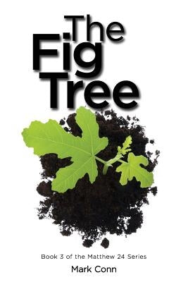 The Fig Tree by Conn, Mark