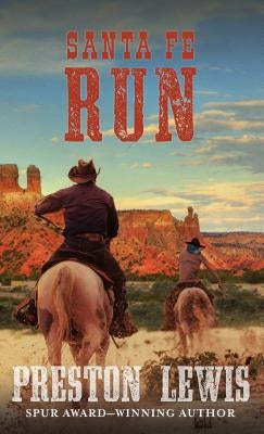 Santa Fe Run by Lewis, Preston