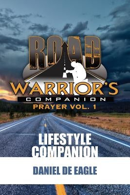 Road Warrior's Companion: Prayer Vol.1 by Hensel, Tammy
