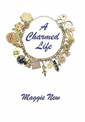 A Charmed Life by New, Maggie