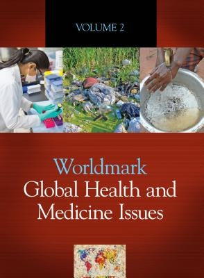 Worldmakr Global Health and Medicine Issues: 2 Volume Set by Lerner, K. Lee