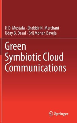 Green Symbiotic Cloud Communications by Mustafa, H. D.