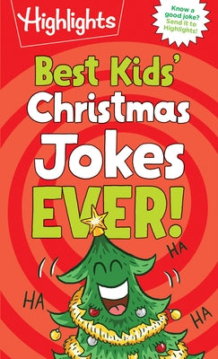 Best Kids' Christmas Jokes Ever! by Highlights