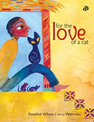 For the Love of a Cat by Wilson, Rosalind