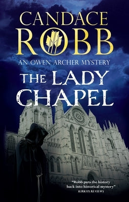 The Lady Chapel by Robb, Candace
