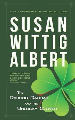 The Darling Dahlias and the Unlucky Clover by Wittig Albert, Susan