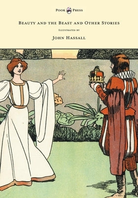 Beauty and the Beast and Other Stories - Illustrated by John Hassall by Anon