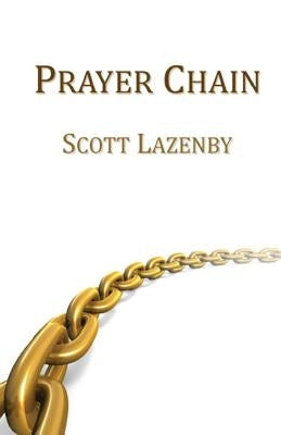 Prayer Chain by Lazenby, Scott