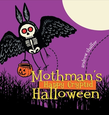 Mothman's Happy Cryptid Halloween by Shaffer, Andrew