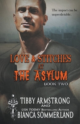 Love & Stitches at The Asylum Fight Club Book 2 by Armstrong, Tibby