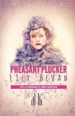 Pheasant Plucker by Bevan, Lily