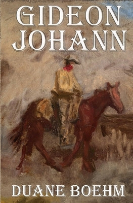 Gideon Johann by Boehm, Duane