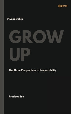 Grow Up by Eda, Precious