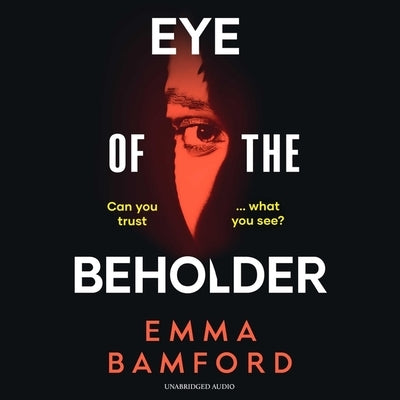 Eye of the Beholder by Bamford, Emma