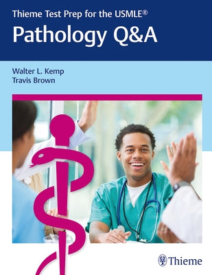 Thieme Test Prep for the Usmle(r) Pathology Q&A by Kemp, Walter
