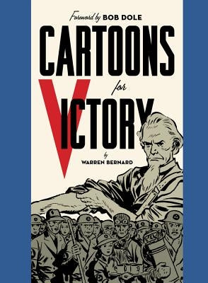 Cartoons for Victory by Bernard, Warren