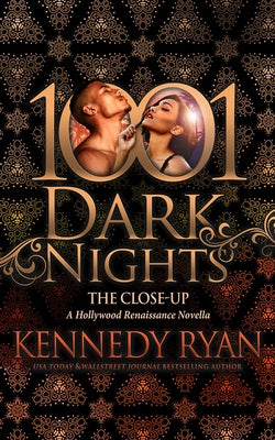 The Close-Up: A Hollywood Renaissance Novella by Ryan, Kennedy