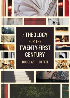 A Theology for the Twenty-First Century by Ottati, Douglas F.