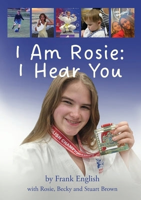 I Am Rosie: I Hear You by English, Frank