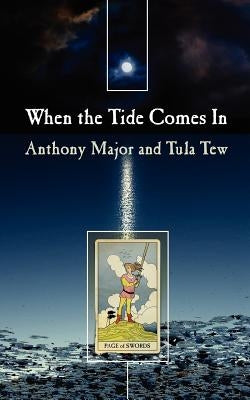 When the Tide Comes in by Major, Anthony
