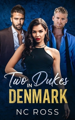 Two Dukes in Denmark by Ross, Nc
