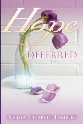 Hope Deferred by Lambert, Sophia Elizabeth