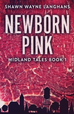 Newborn Pink by Langhans, Shawn Wayne