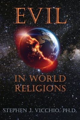 Evil In World Religions by Vicchio, Stephen J.